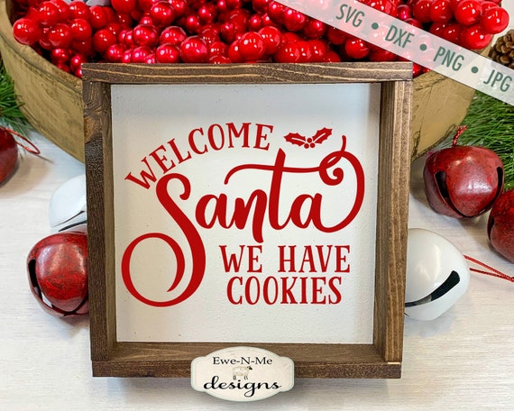 Welcome Santa SVG -  Christmas SVG