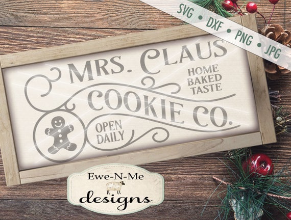 Mrs Claus SVG - Mrs Claus Cookie Co svg - Christmas svg - Cookie Sign SVG - Gingerbread SVG - Commercial Use svg, dxf, png and jpg