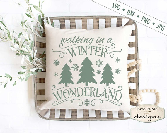 Winter Wonderland svg - Christmas Tree SVG - Snowflake SVG - Winter svg - Christmas SVG - Commercial Use svg, dxf, png and jpg files