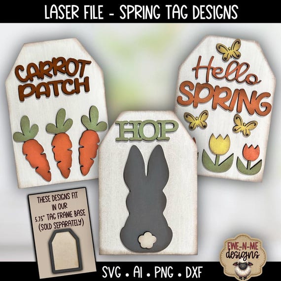 Spring Tag SVG Bundle - Carrot Patch, Hop Bunny, Hello Spring - Easter Laser File - Interchangeable Tag Insert - Laser Cut Files