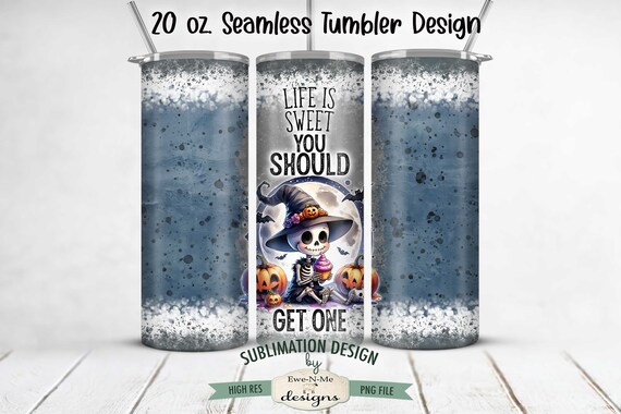 Halloween Tumbler Sublimation Design | Skeleton with Cupcake Halloween Tumbler Wrap | 20 oz Seamless Halloween Tumbler Wrap | Life Is Sweet