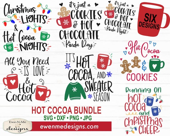 Christmas SVG - Hot Cocoa SVG Bundle - Winter svg - Holiday svg - Cocoa SVG Files, Commercial Use - svg, dxf, png, jpg