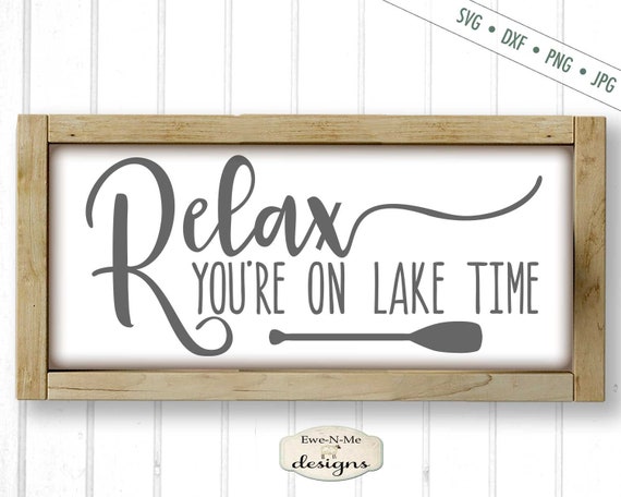 Relax You're On Lake Time SVG