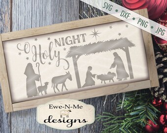 Christmas SVG - O Holy Night SVG - Manger svg - Nativity svg - Baby Jesus svg - Christian svg - Commercial Use svg, dxf, png and jpg files