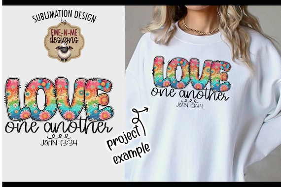 Love One Another Sublimation Design | Christian PNG for Sublimation or DTF printing  | Faith Based PNG Design | Love Shirt Design