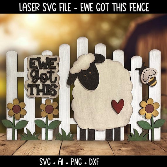 Laser Cut SVG File Sheep Fence Sign - Ewe Got This Farm Decor Design - Spring Fenc - Rustic Primitive Wood Cut File
