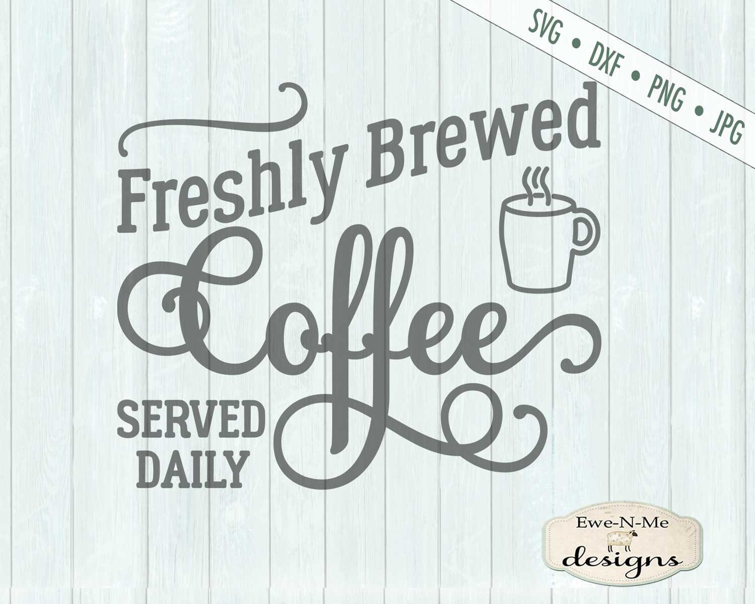 Download Coffee SVG File - Fresh Brewed Coffee svg - Coffee SVG