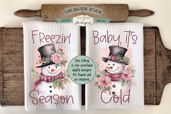 Pink Snowman Kitchen Towel Sublimation Designs -  Baby It's Cold - Freezin Season  Snowman Towel Designs - Winter Kitchen Towel PNG Designs