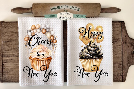 New Year Cupcakes Kitchen Towel Sublimation Designs -  Cheers To New Year New Year Sublimation Designs - Happy New YearTowel Designs