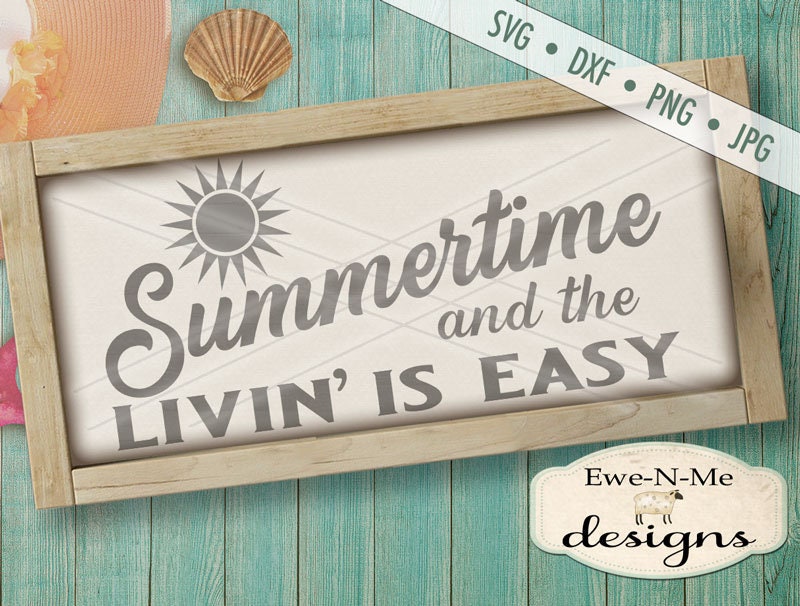 Download Summer SVG file - Summertime SVG - Sunshine svg - Livin Is ...