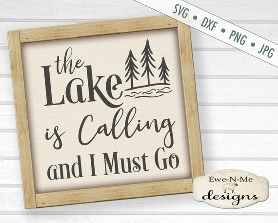 Lake SVG Cut File - Lake Is Calling SVG - outdoor svg - fishing svg - lake is calling svg - boating svg  - Commercial Use svg, png, dxf, jpg