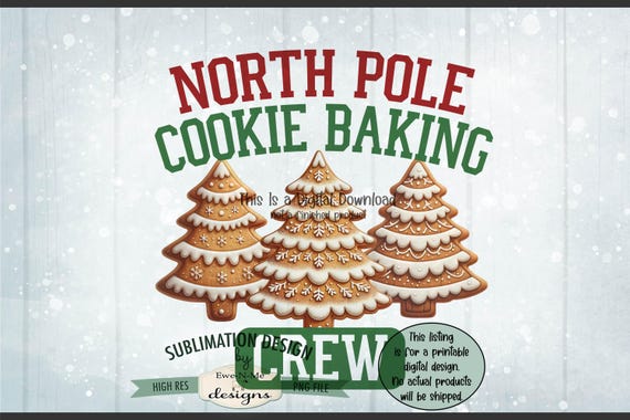 North Pole Cookie Baking Crew Sublimation Design | Gingerbread Christmas Trees png file |  Gingerbread Sublimation or Printable png