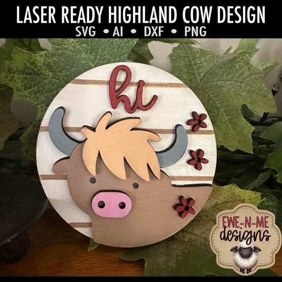 Hi Highland Cow Laser Cut SVG Mini Sign - Round Highland Cow Laser Cut File - Farm Tag File - svg, dxf, ai, png