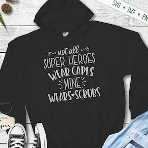 Not All Super Heroes Wear Capes Mine Wears Scrubs SVG - Krankenschwester SVG - Doktor SVG - Kommerzielle Nutzung svg, dxf, png, jpg