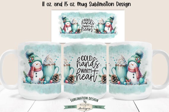 Snowman Sublimation Design for Mugs  | Cold Hands Snowman Christmas Mug | Printable 11 oz. and 15 oz. Mug Sublimation Wrap PNG