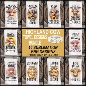May include: A set of 16 sublimation PNG designs featuring Highland cows with funny sayings. Each design is 4.5 inches by 7.5 inches.