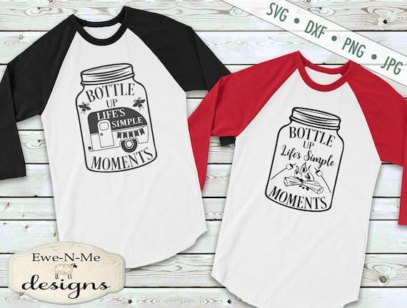 Mason Jar SVG - Camping svg - Camper svg - Camp Fire SVG - Bottle Up Moments - Commercial Use svg, dxf, png, jpg