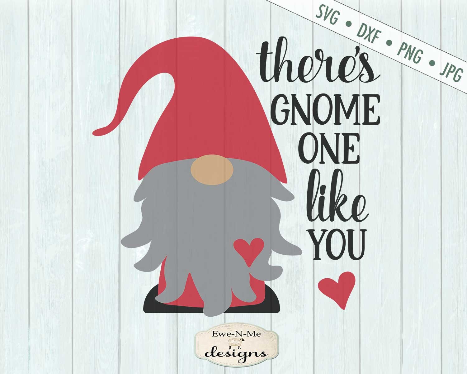 Download Valentine Gnome SVG - Gnome One Like You - SVG or Sublimation