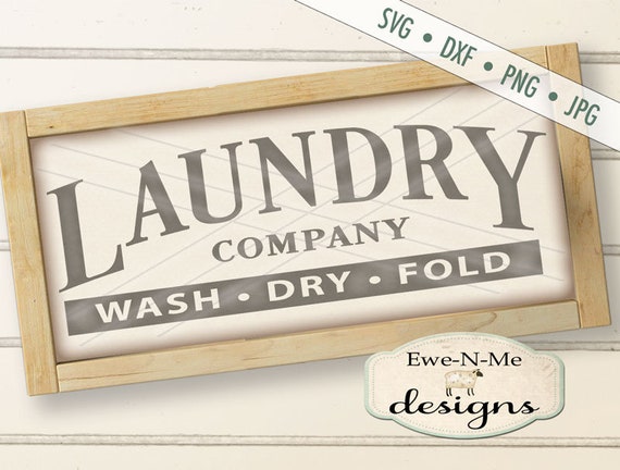 Laundry Room SVG - Laundry Company SVG - Wash Dry Fold SVG