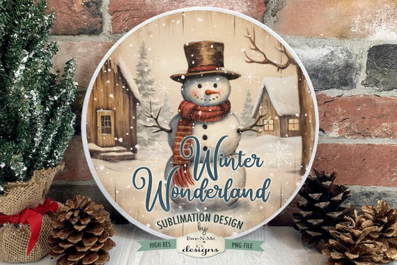 Winter Wonderland Snowman Round Sublimation Design | Rustic Snowman | Vintage Snowman Sublimation Design