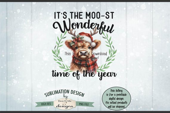 Moo-st Wonderful Time of Year Sublimation Design | Christmas Highland Cow png file |  Highland Cow Sublimation or Printable png