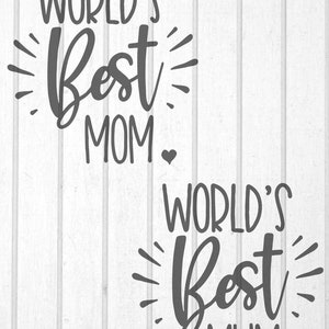May include: SVG cut file for Silhouette and Cricut machines. The design features the text "World's Best Mom" and "World's Best Mum" in a handwritten style with decorative flourishes.
