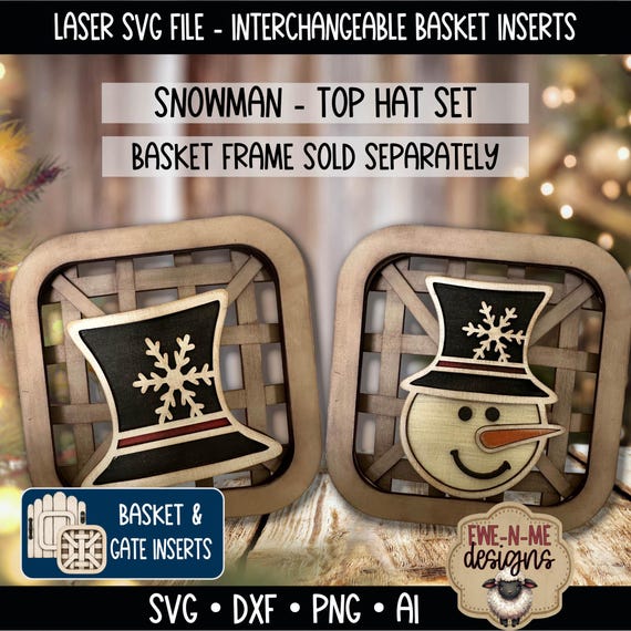 Interchangeable Snowman Basket Insert SVG - Top Hat Christmas Insert Set - Laser Cut Tobacco Basket Insert - Gate Insert SVG File