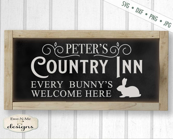 Easter SVG - Peters Country Inn svg - Easter Bunny SVG - Farmhouse Easter svg