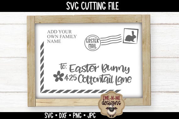 Easter Bunny SVG - Easter Bunny Envelope svg - Postcard to Easter Bunny - Personalized Easter svg - Commercial Use svg, dxf, png, jpg
