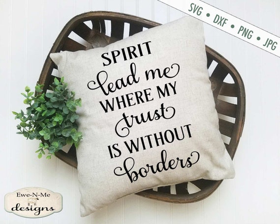 Spirit Lead Me SVG - Bible Christian SVG