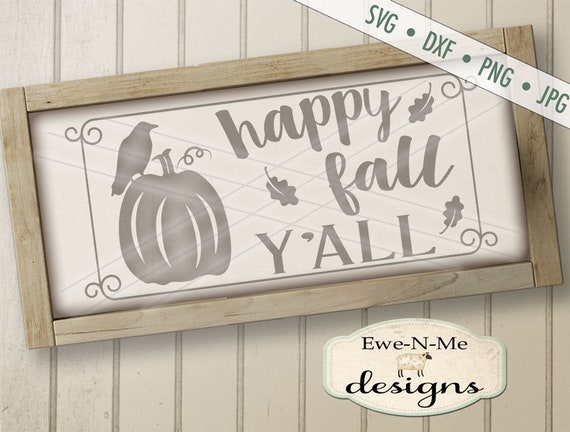 Fall SVG Cut File - Happy Fall Y'all SVG - Pumpkin Crow SVG