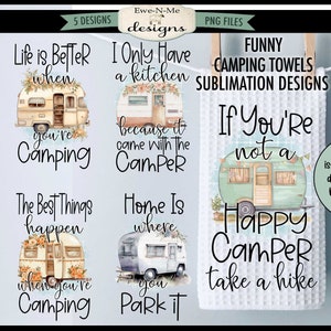Funny Camping Towel Sublimation Bundle -  Camping Kitchen Towel Sublimation Designs - Cute and Funny Kitchen Designs for the Camper