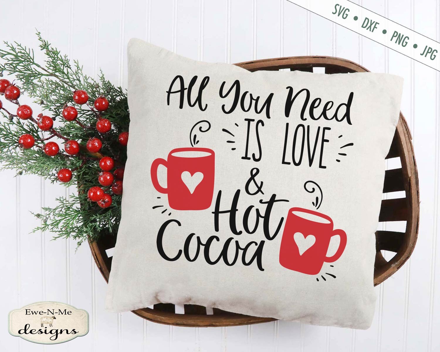 Download All You Need Is Love and Hot Cocoa svg - Christmas Winter svg