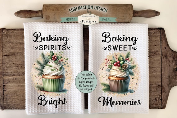 Christmas Cupcakes Towel Sublimation Designs - Baking Spirits Bright Sublimation Designs - Baking Sweet Memories Kitchen Towel PNG