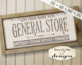 General Store SVG - You Personalize It with Your Name - Groceries, Sewing Supplies, Hardware SVG - Commercial Use svg, dxf, png, jpg