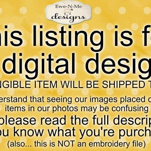 Pode incluir: Fundo amarelo com bolinhas brancas e o texto "This listing is for a digital design. NO TANGIBLE ITEM WILL BE SHIPPED TO YOU we understand that seeing our images placed on actual items in our photos may be confusing so, please read the full description so you know what you're purchasing (also... this is NOT an embroidery file)"