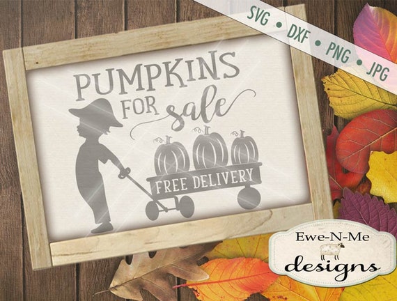 Pumpkin SVG  - Pumpkins For Sale svg - autumn svg  - Fall SVG - wagon SVG - pumpkin wagon svg - Commercial Use svg, dxf, png, jpg