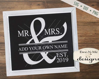 Mr Mrs SVG - Wedding svg - Wedding Sign SVG - Just Married SVG - Commercial Use svg, dxf, png, jpg