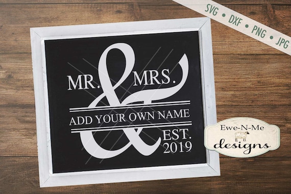 Mr Mrs SVG - Wedding svg - Wedding Sign SVG - Just Married SVG - Commercial Use svg, dxf, png, jpg