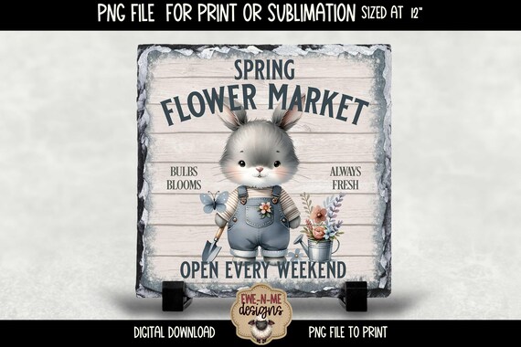 Spring Flower Market with Bunny | Spring Printable  | Spring Easter Bunny Sign Printable Sublimation Design
