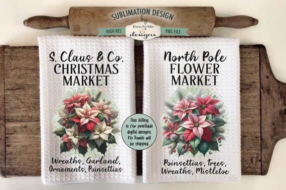 Christmas Flower Market Towel Sublimation Designs - Christmas Market Sublimation Designs - Poinsettia Kitchen Towel Sublimation PNG