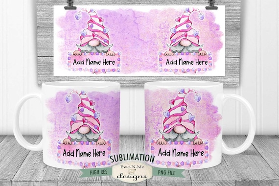 Valentine Gnome Sublimation Mug Design - Girl Gnome -  Personalize It Yourself -  Printable 11 oz. and 15 oz. Mug Sublimation Wrap PNG