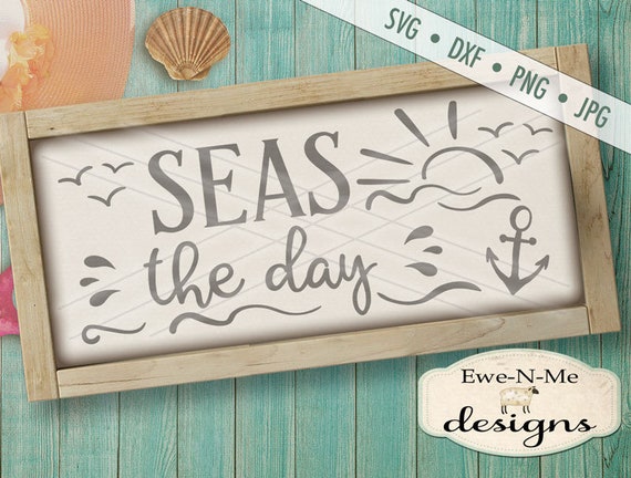 Seas the Day svg - Summer SVG file - Summertime SVG - ocean svg - beach svg