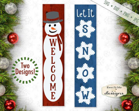 Snowman svg - Welcome svg - Let It Snow svg - Christmas Porch Sign svg - Winter Vertical - Commercial use svg dxf png jpg