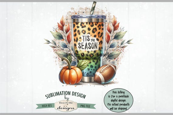 Tis The Season Leopard Tumbler Sublimation Design | Cheetah Print Cup Football png file |  Tis The Season Cup Football Sublimation Printable