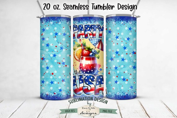 Party In The USA | 20 oz Patriotic Drink Sublimation Tumbler Design |  Seamless Patriotic Design for 20 oz Tumbler | July 4th Tumbler Design