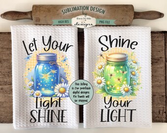 Shine Your Light Mason Jar Kitchen Towel Sublimation Design -  Mason Jar Fairy Lights - Shine Your Light Kitchen Towel Design