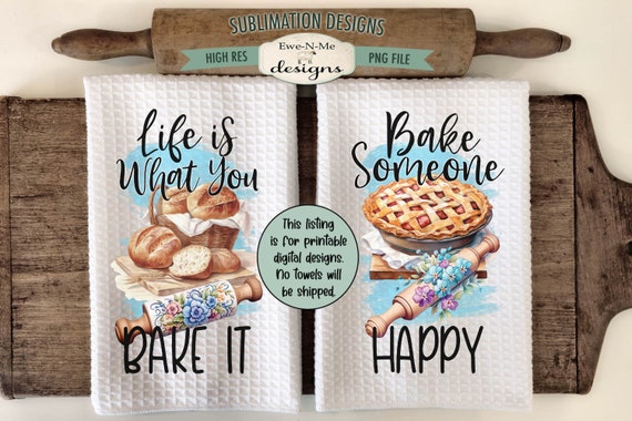 Baking Themed Kitchen Towel Sublimation Design -  Kitchen Towel Rolling Pins Sublimation Designs - Bread Pie Kitchen Towel Design