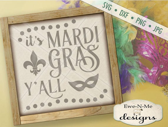 Mardi Gras Yall SVG - mardi gras svg - fleur di lis svg - mardi gras mask svg - mardi gras beads svg - Commercial Use svg, dxf, png, jpg