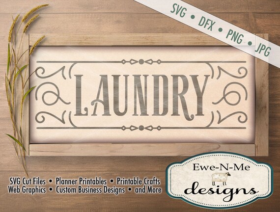 Laundry SVG - Laundry room svg - laundry cut file - rustic laundry design - farmhouse style laundry svg - Commercial Use svg, dxf, png, jpg